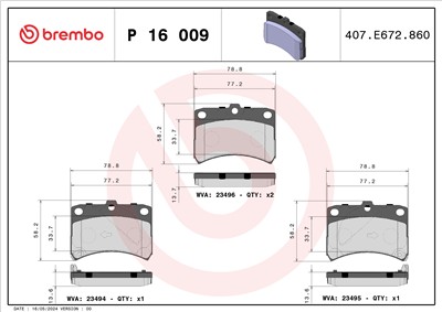 BREMBO P 16 009 Číslo výrobce: 23494. EAN: 8020584050699.